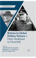 Britain in Global Politics, Volume 1