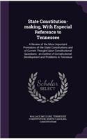 State Constitution-making, With Especial Reference to Tennessee