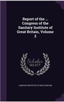 Report of the ... Congress of the Sanitary Institute of Great Britain, Volume 2