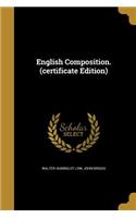 English Composition. (certificate Edition)