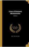 Lives of Eminent Missionaries; Volume 2