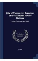 City of Vancouver, Terminus of the Canadian Pacific Railway
