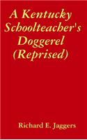 Kentucky Schoolteacher's Doggerel (Reprised)