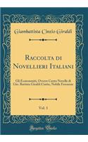 Raccolta Di Novellieri Italiani, Vol. 1