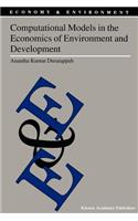 Computational Models in the Economics of Environment and Development