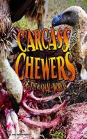 Carcass Chewers of the Animal World