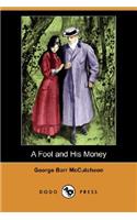 Fool and His Money (Dodo Press)