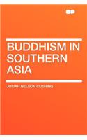 Buddhism in Southern Asia