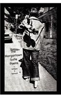 The Morgantown Suite Poems