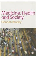 Medicine, Health and Society