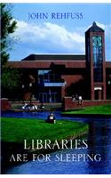 Libraries Are for Sleeping
