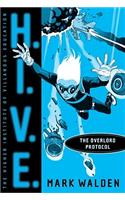 The Overlord Protocol: (2 H.I.V.E.)