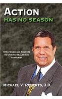 Action Has No Season