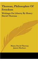 Thoreau, Philosopher Of Freedom