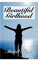 Beautiful Girlhood