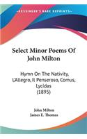 Select Minor Poems Of John Milton