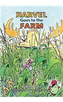 Harvel Goes to the Farm