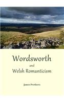 Wordsworth and Welsh Romanticism
