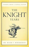 Knight Years