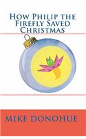 How Philip the Firefly Saved Christmas
