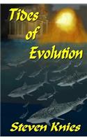 Tides of Evolution