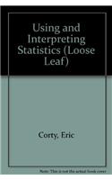 Loose-Leaf Version for Using and Interpreting Statistics