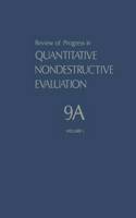 Review of Progress in Quantitative Nondestructive Evaluation