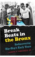 Break Beats in the Bronx