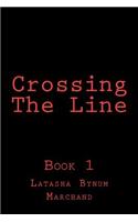 Crossing The Line: Crossing The Line