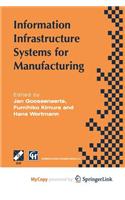 Information Infrastructure Systems for Manufacturing