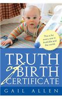 Truth of Birth Certificate: (English)