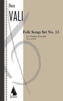 Folk Songs: Set No. 15 for 5 Players, Score and Parts