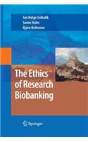 The Ethics of Research Biobanking