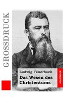 Das Wesen des Christentums (Großdruck)