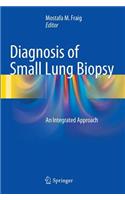 Diagnosis of Small Lung Biopsy