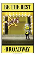 Be the best SWING on Broadway