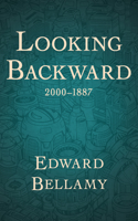 Looking Backward, 2000-1887