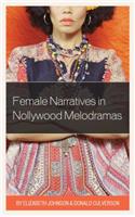 Female Narratives in Nollywood Melodramas