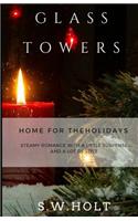 Glass Towers: Home for the Holidays