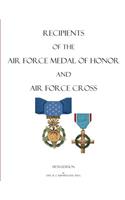 Recipients of the Air Force Medal of Honor and Air Force Cross