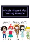 Whole Heart for Young Women