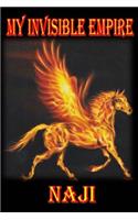 My Invisible Empire: (English)
