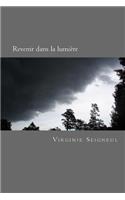 Revenir dans la lumiere: (French)
