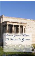 Some Great Places To Visit In Greece: (English)