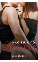 Não Fuja Do Amanhã