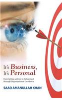It's Business, It's Personal
