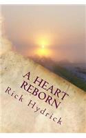 A Heart Reborn: (English)