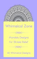 Whimsical Zone