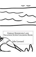 Embsay Reservoir Lake Vacation Super Coloring Book