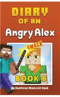 Diary of an Angry Alex